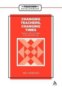 Changing Teachers, Changing Times