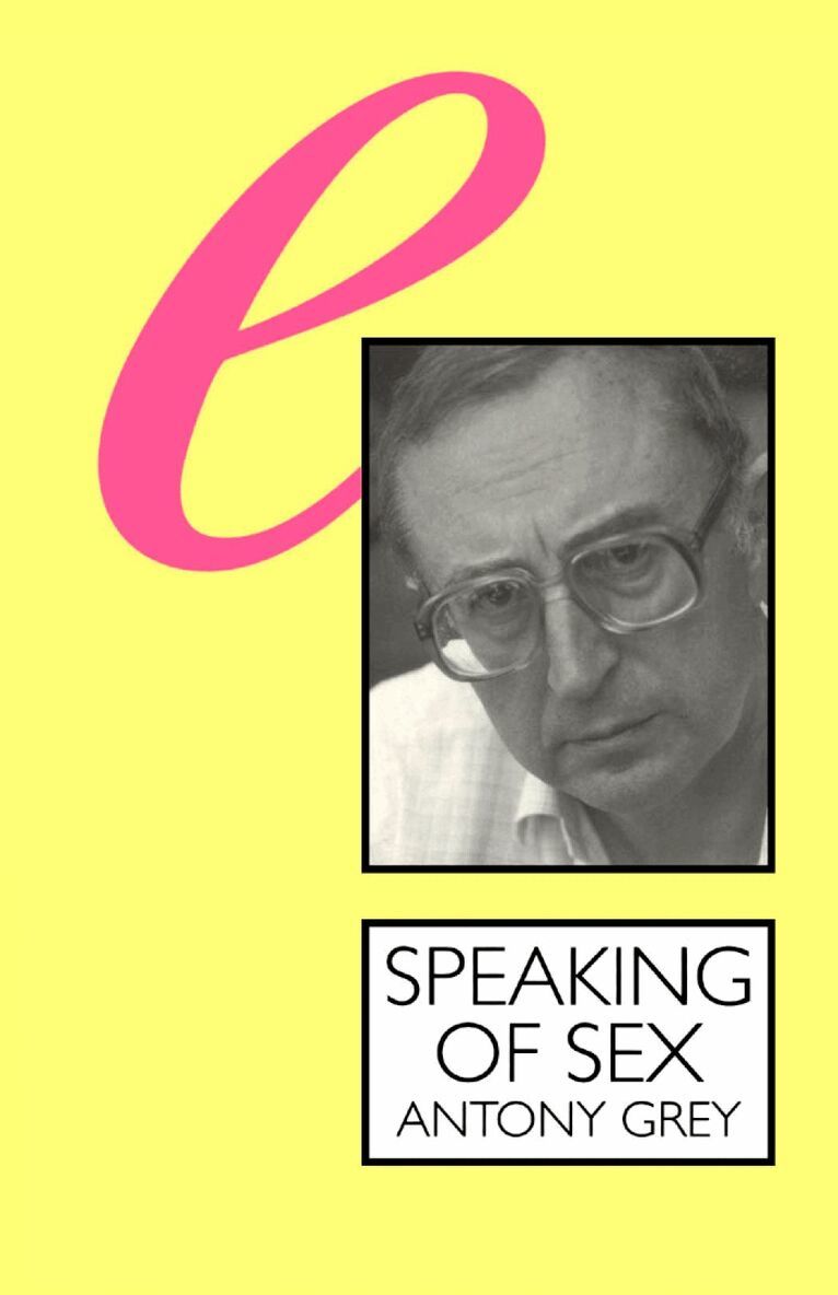Anthony Grey - Speaking of Sex, Häftad. Tillgänglighet: Lägg i varukorg