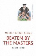 Beaten By The Masters