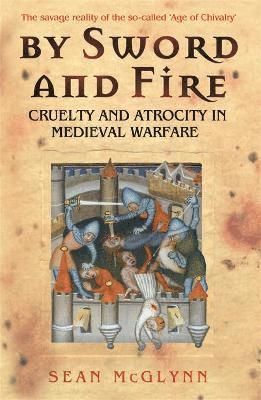 Sean McGlynn - By Sword and Fire, Häftad