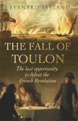 Bernard Ireland - Fall of Toulon, Häftad. Tillgänglighet: Tillfälligt slut