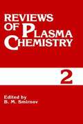 Reviews of Plasma Chemistry
