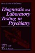 Diagnostic and Laboratory Testing in Psychiatry