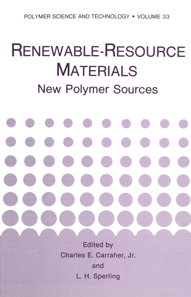 Charles E. Carraher, L. H. Sperling - Renewable-Resource Materials, Inbunden