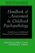 Handbook of Assessment in Childhood Psychopathology