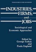 Industries, Firms, and Jobs