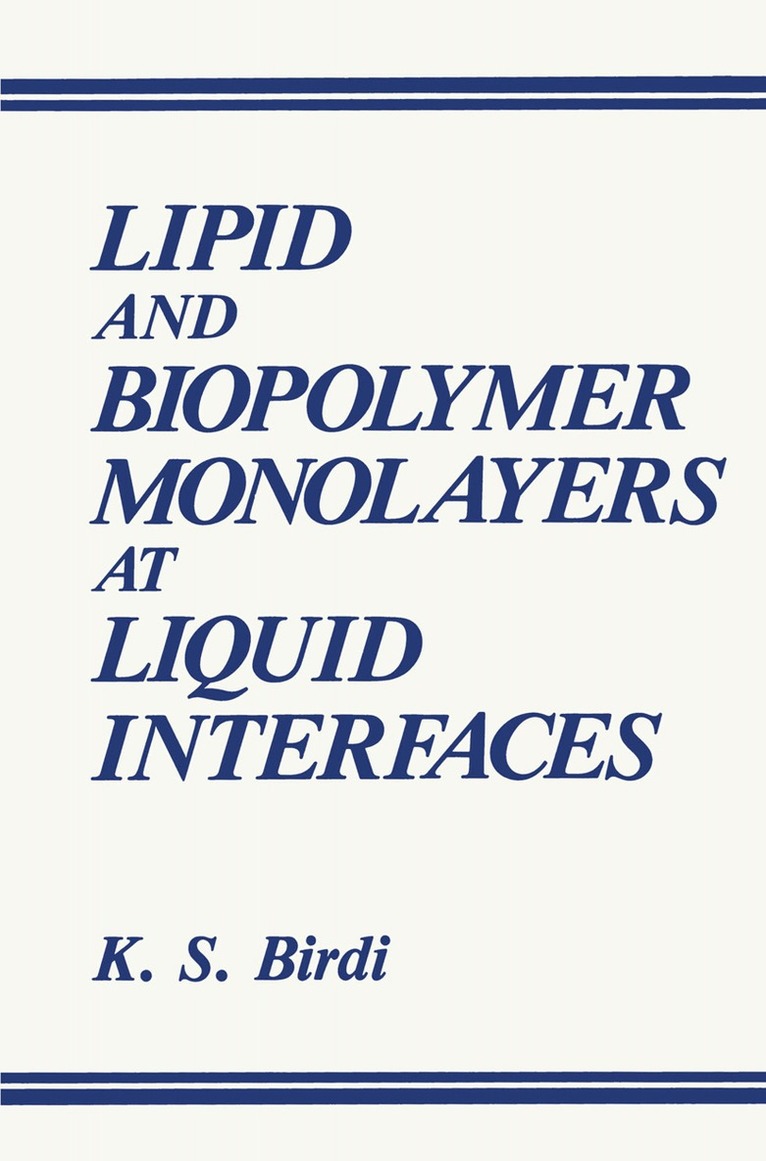 K.S. Birdi - Lipid and Biopolymer Monolayers at Liquid Interfaces, Inbunden. Tillgänglighet: Lägg i varukorg