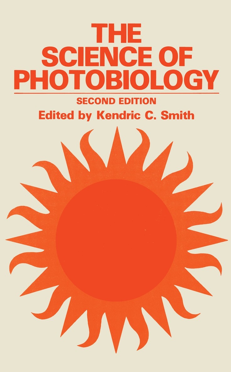 Smith, Kendric C. Smith - Science of Photobiology, Inbunden