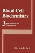 Blood Cell Biochemistry: v. 3 Lymphocytes and Granulocytes