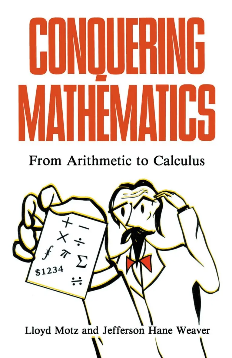 Lloyd Motz, Jefferson Hane Weaver, Lloyd Motz, Jefferson H. Weaver - Conquering Mathematics, Inbunden. Tillgänglighet: Lägg i varukorg