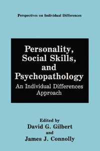 Personality, Social Skills, and Psychopathology