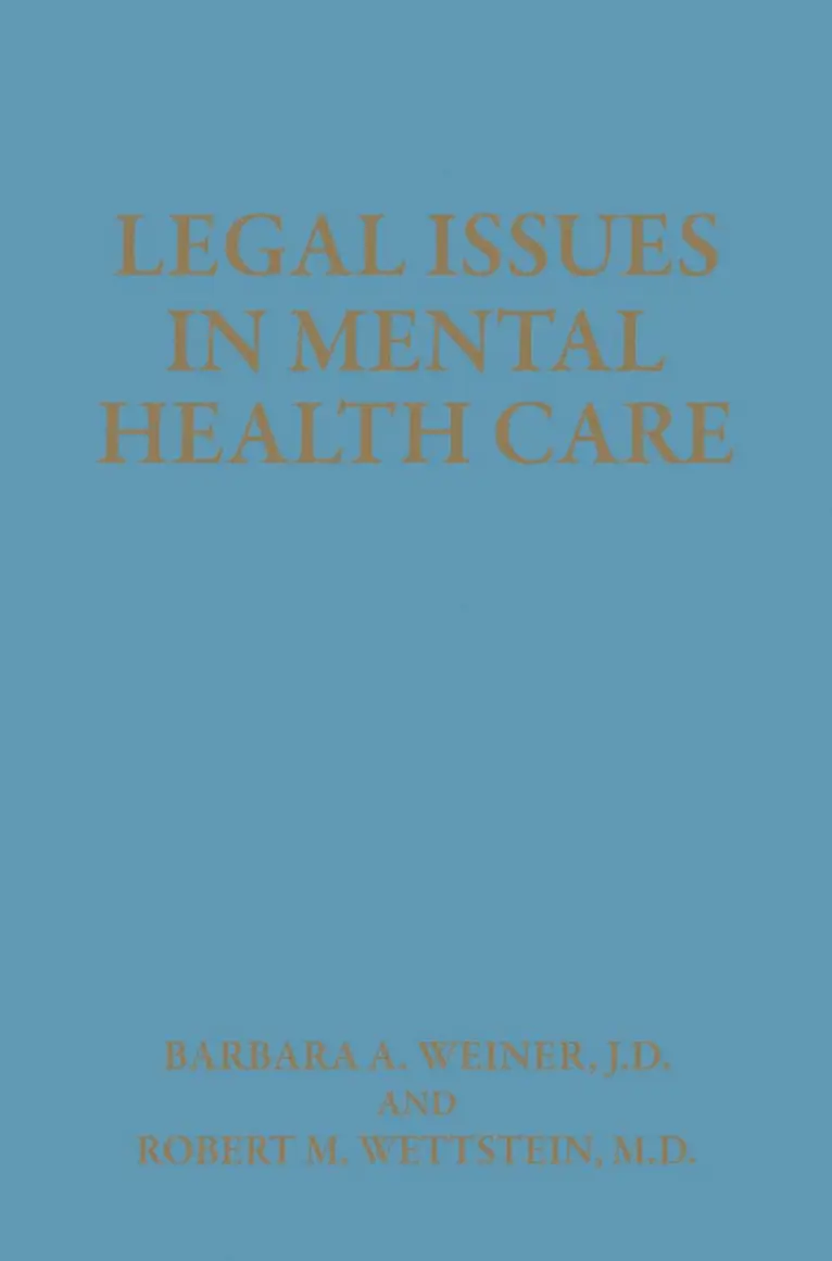 Legal Issues in Mental Health Care