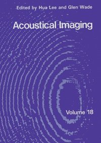 Acoustical Imaging: v. 18 International Symposium Proceedings