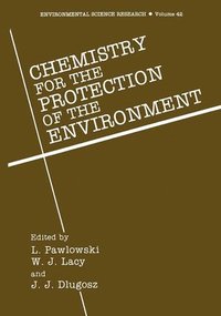 Chemistry for Protection of the Environment: 7th
