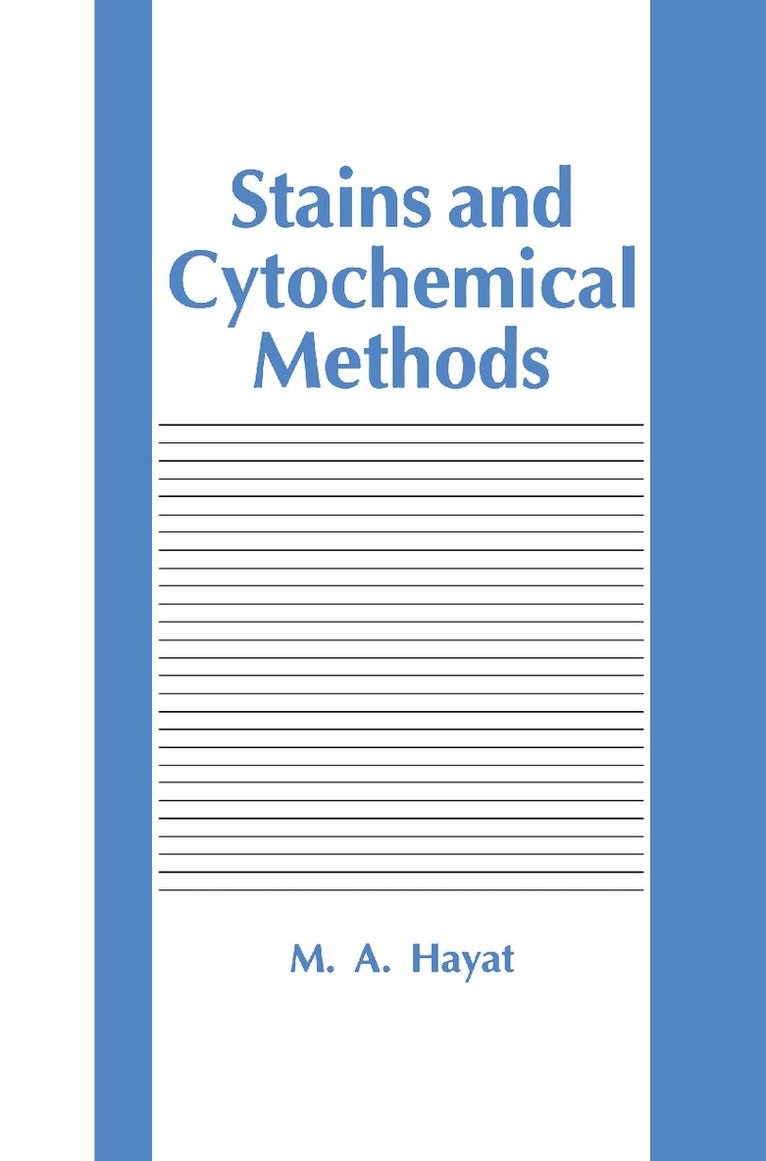 M.A. Hayat - Stains and Cytochemical Methods, Inbunden. Tillgänglighet: Lägg i varukorg