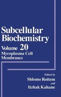 Subcellular Biochemistry: v. 20 Mycoplasma Cell Membranes