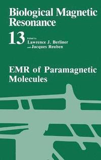 Biological Magnetic Resonance: v. 13 EMR of Paramagnetic Molecules