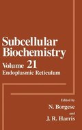 Subcellular Biochemistry: v. 21 Endoplasmic Reticulum