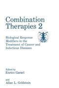 Combination Therapies: No. 2 Proceedings of the Second International Symposium Held in Acireale, Sicily, Italy, May 1-3, 1992