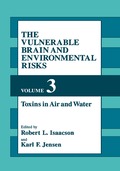 Vulnerable Brain and Environmental Risks