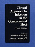 Clinical Approach to Infection in the Compromised Host