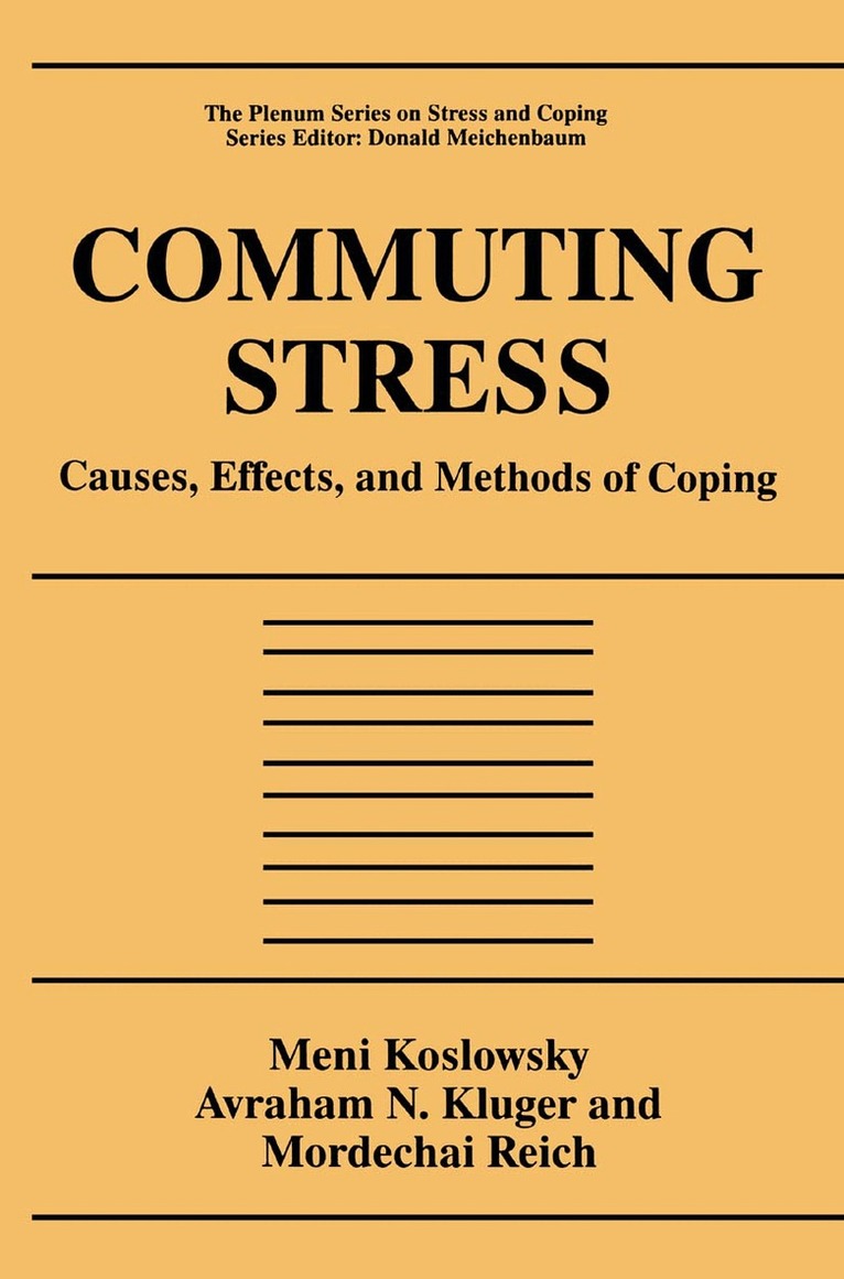 Meni Koslowsky, Avraham N. Kluger, Mordechai Reich - Commuting Stress, Inbunden
