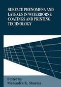 Surface Phenomena and Latexes in Waterborne Coatings and Printing Technology