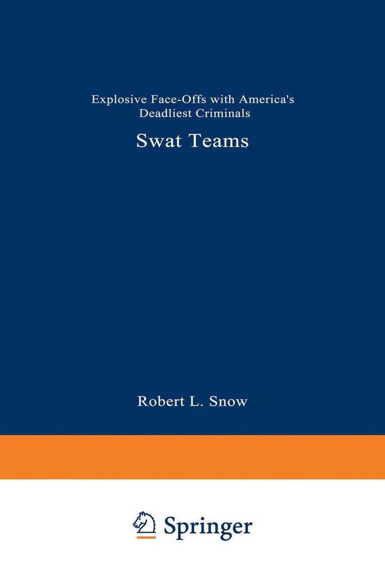 Robert L. Snow - SWAT Teams, Häftad. Tillgänglighet: Lägg i varukorg