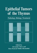 Epithelial Tumors of the Thymus