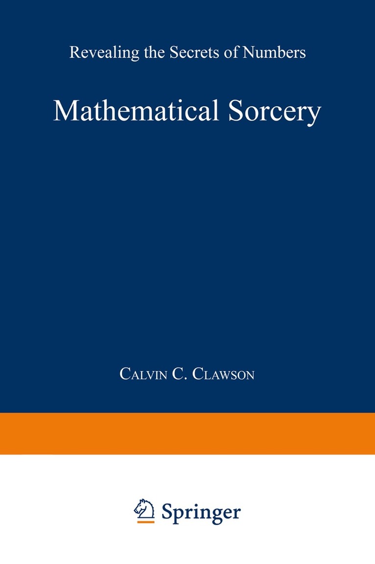 Calvin C. Clawson - Mathematical Sorcery, Häftad