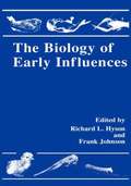 The Biology of Early Influences