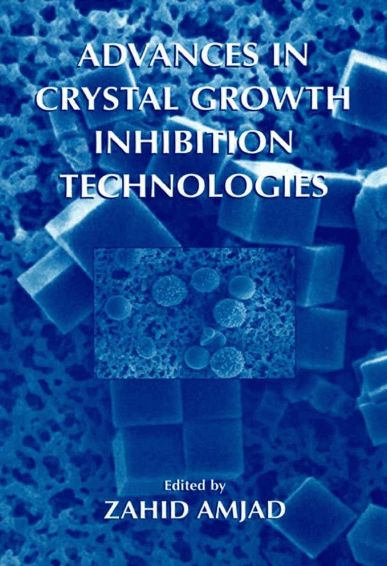 Zahid Amjad - Advances in Crystal Growth Inhibition Technologies, Inbunden. Tillgänglighet: Lägg i varukorg
