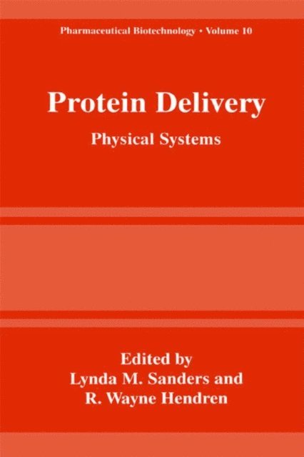 R. Wayne Hendren, Lynda M. Sanders - Protein Delivery, E-bok