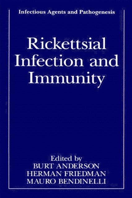 Mauro Bendinelli, Herman Friedman, Burt Anderson - Rickettsial Infection and Immunity, E-bok