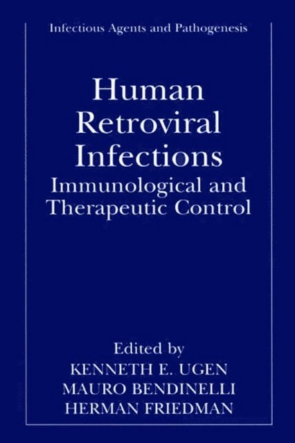 Herman Friedman, Mauro Bendinelli, Kenneth E. Ugen - Human Retroviral Infections, E-bok