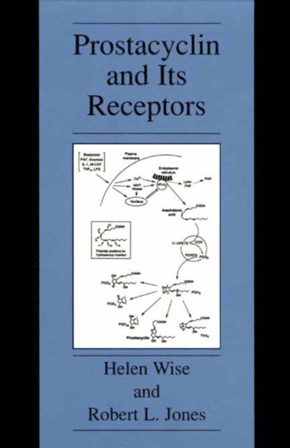 Robert L. Jones, Helen Wise - Prostacyclin and Its Receptors, E-bok
