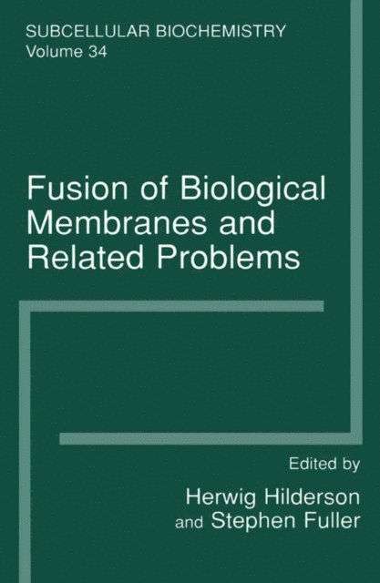 Stephen Fuller, Herwig J. Hilderson - Fusion of Biological Membranes and Related Problems, E-bok