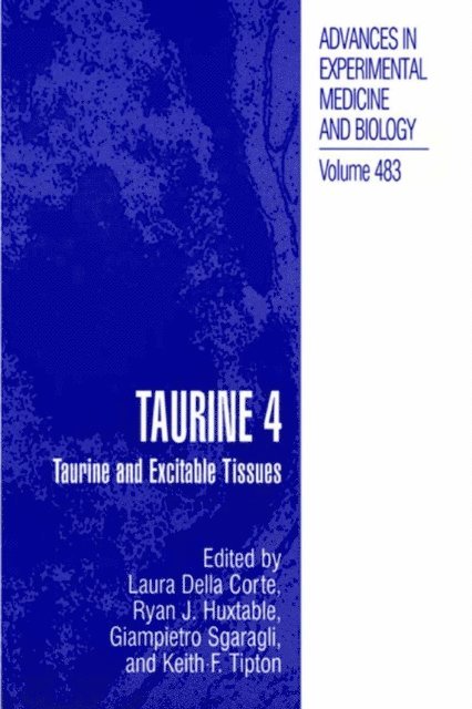 Keith F. Tipton, Giampietro Sgaragli, Ryan J. Huxtable, Laura Della Corte - Taurine 4, E-bok
