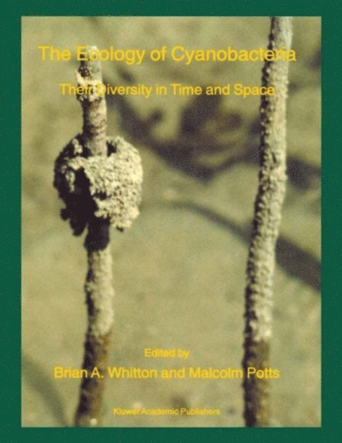 M. Potts, B.A. Whitton - Ecology of Cyanobacteria, E-bok