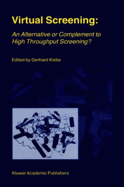 Gerhard Klebe - Virtual Screening: An Alternative or Complement to High Throughput Screening?, E-bok
