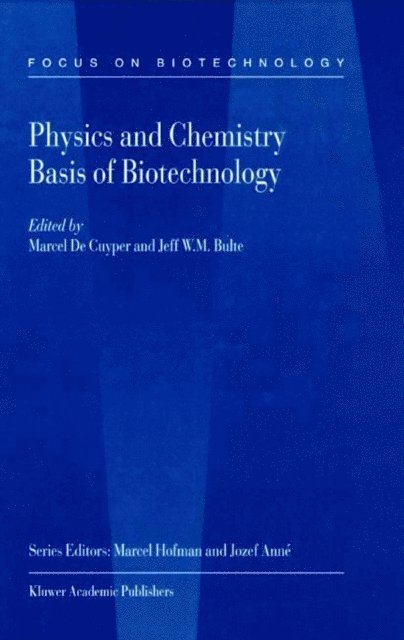 Jeff W.M. Bulte, M. de Cuyper - Physics and Chemistry Basis of Biotechnology, E-bok