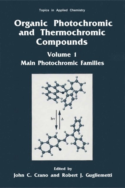 Robert J. Guglielmetti, John C. Crano - Organic Photochromic and Thermochromic Compounds, E-bok
