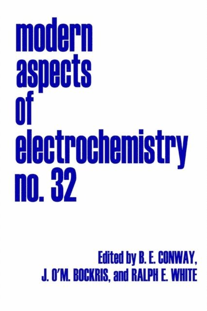 Ralph E. White, John O'M. Bockris, Brian E. Conway - Modern Aspects of Electrochemistry, E-bok