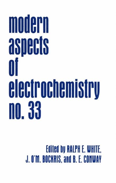 Brian E. Conway, John O'M. Bockris, Ralph E. White - Modern Aspects of Electrochemistry, E-bok