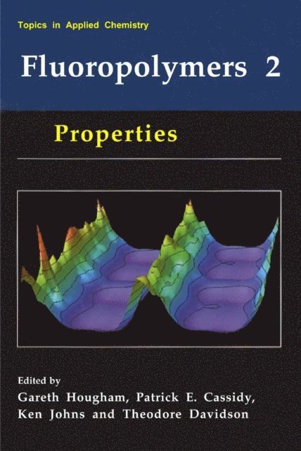 Theodore Davidson, Ken Johns, Patrick E. Cassidy, Gareth G. Hougham - Fluoropolymers 2, E-bok