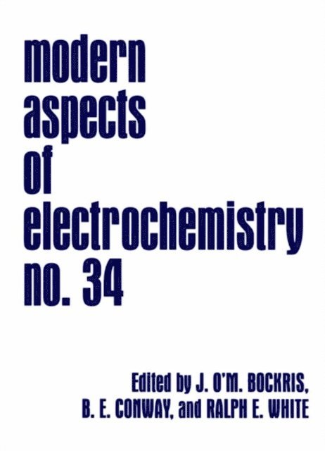 Ralph E. White, Brian E. Conway, John O'M. Bockris - Modern Aspects of Electrochemistry, E-bok