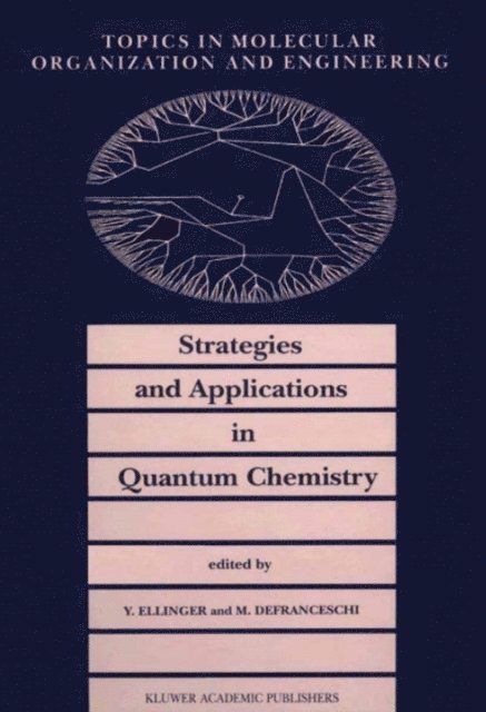 M. Defranceschi, Y. Ellinger - Strategies and Applications in Quantum Chemistry, E-bok