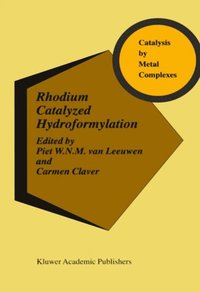 Rhodium Catalyzed Hydroformylation