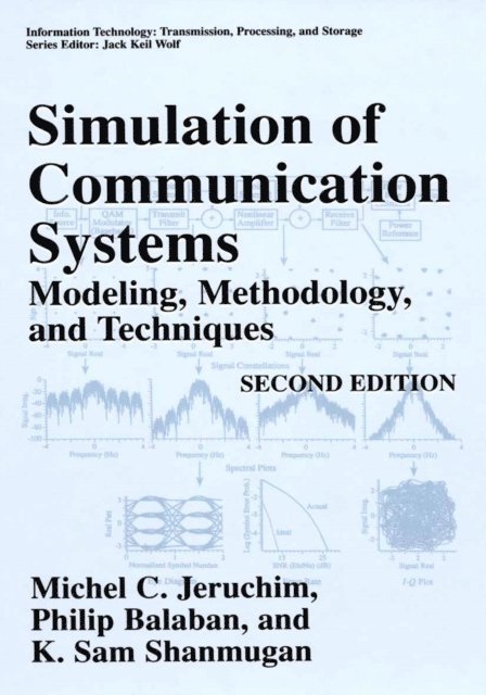 K. Sam Shanmugan, Philip Balaban, Michel C. Jeruchim - Simulation of Communication Systems, E-bok