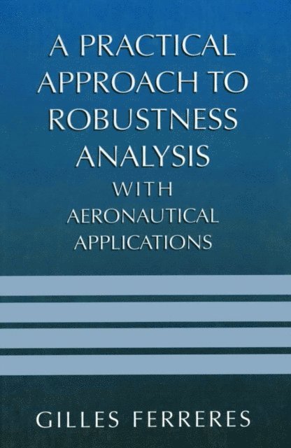 Practical Approach to Robustness Analysis with Aeronautical Applications